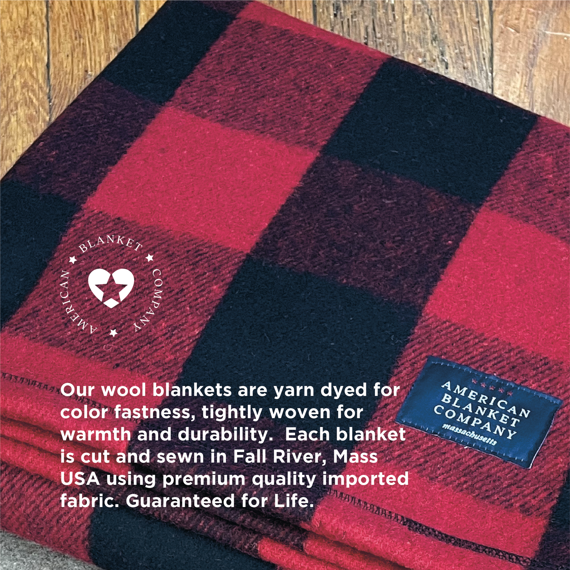 American Blanket Company - Recycled Wool Blankets - Recycled Wool Blanket Info Card showing a red plaid recycled wool blanket stating Our wool blankers are yarn dyed for color fastness, tightly woven warmth and durability. Each blanket is cut and sewn in fall river, Mass usa using premium quality imported fabric. Guaranteed for life.